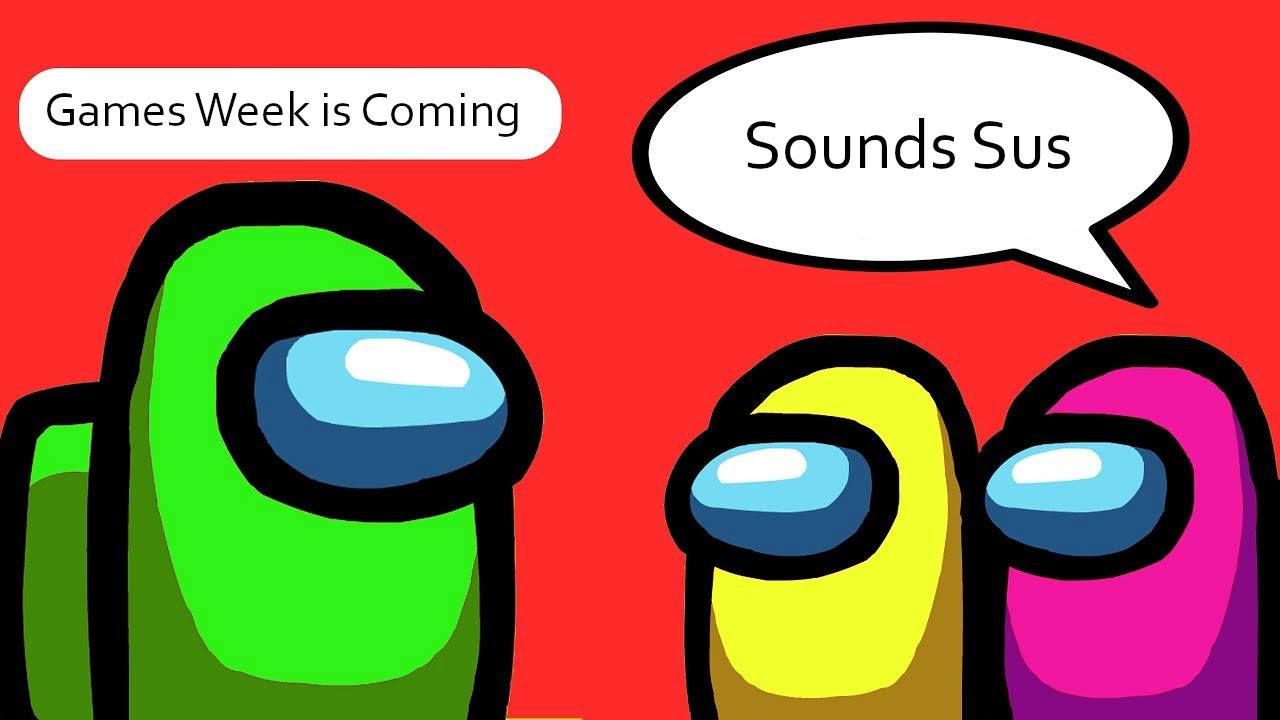 img: green figure saying "games week is coming" faced by a yellow and pink figure saying "sounds sus"