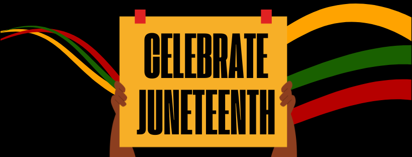 hands holding a "celebrate juneteenth" sign on a black field with ribbons of yellow, green, and red.